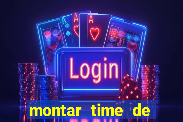 montar time de futebol site